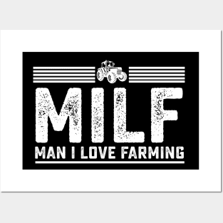 MILF Man I Love Farming Funny Farmer Gift Posters and Art